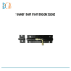 Anand - Tower Bolt Iron Black Gold