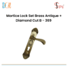 Mortice Lock Set Brass Antique + Diamond Cut B - 369