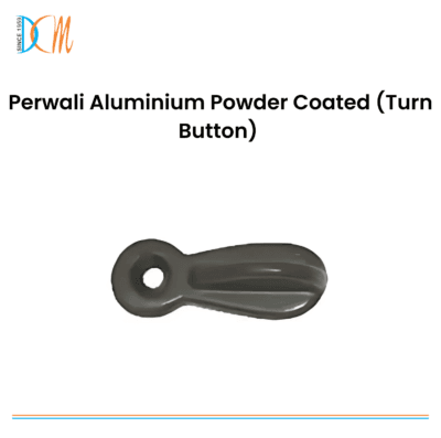 Perwali Aluminium Powder Coated (Turn Button)