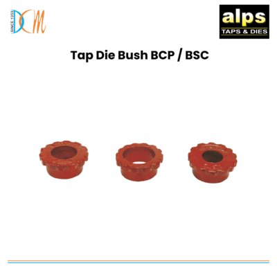 Alps - Tap Die Bush BCP / BSC