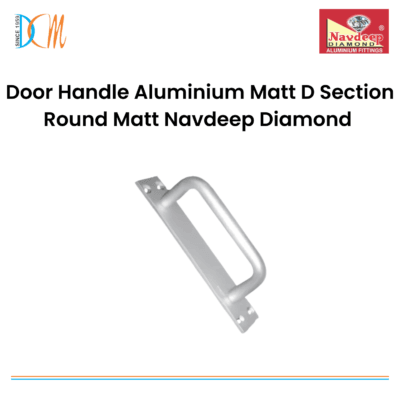 Door Handle Aluminium Matt D Section Round Matt Navdeep Diamond