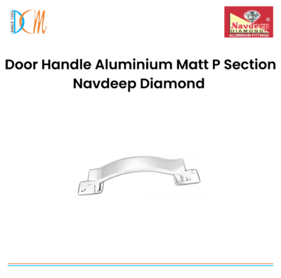 Door Handle Aluminium Matt P Section Navdeep Diamond