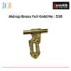 Aldrop Brass Full Gold No : 536